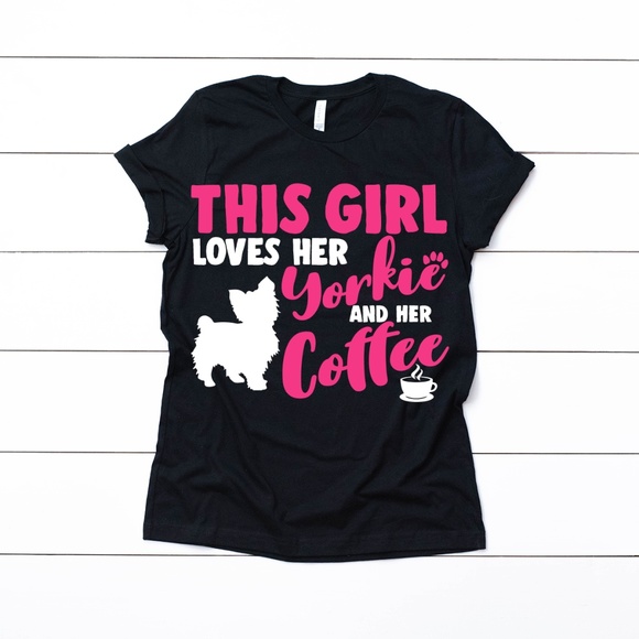 This Girl Loves Her Yorkie and Her Coffee Shirt - Picture 1 of 1